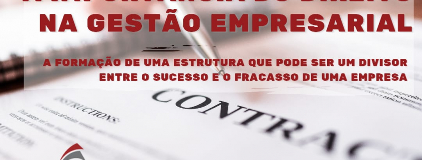 A IMPORTÂNCIA DO DIREITO NA GESTÃO EMPRESARIAL